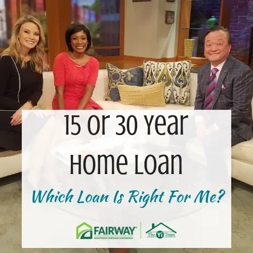 15 or 30 Year Mortgage?
