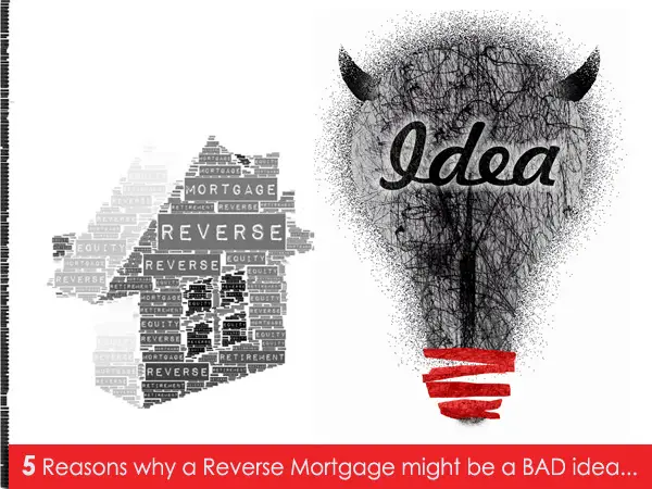 4 Times a Reverse Mortgage is a Good Idea (or even great!)