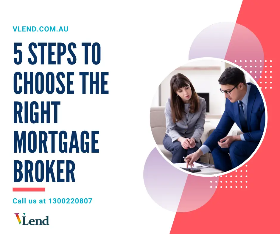 5 Easy Steps to Choose The Right Mortgage Broker