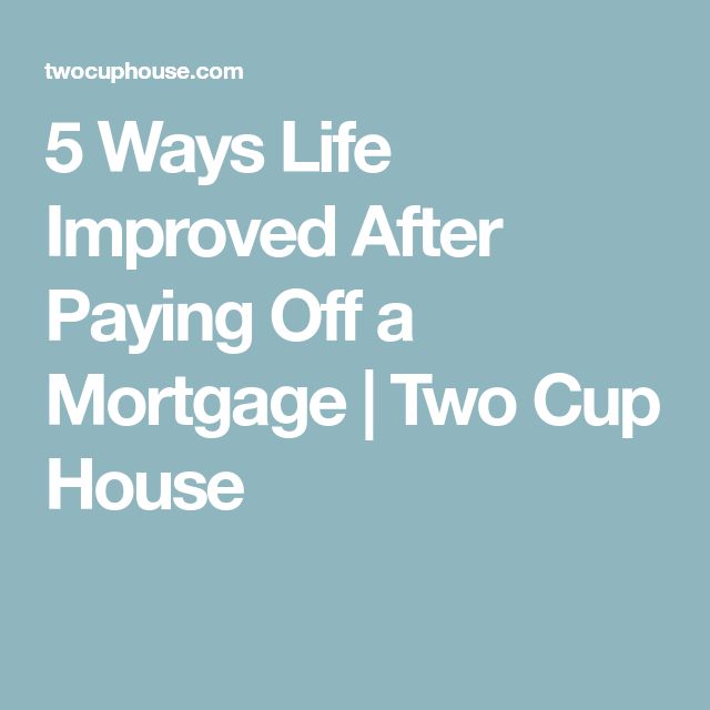 5 Ways Life Changed After Paying Off a Mortgage