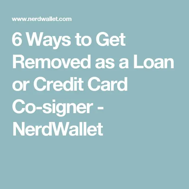 6 Ways to Get Removed as a Loan or Credit Card Co