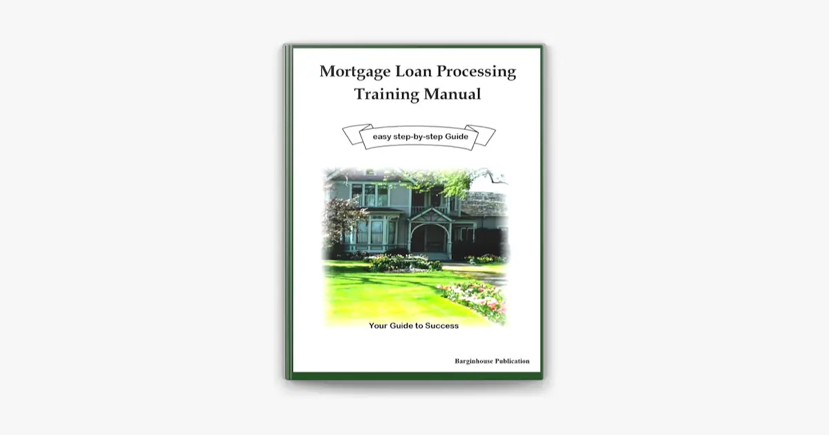 âMortgage Loan Processing Training Manual on Apple Books