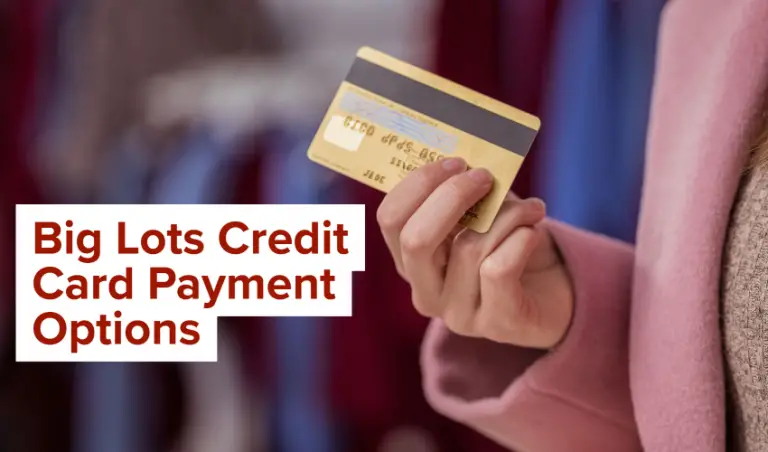 Big Lots Credit Card Payment Options