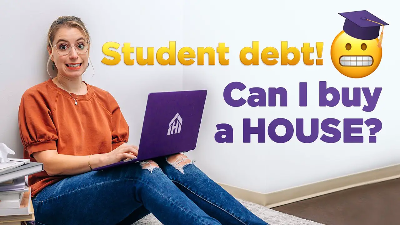 Can I Buy a House if I have Student Loan Debt?