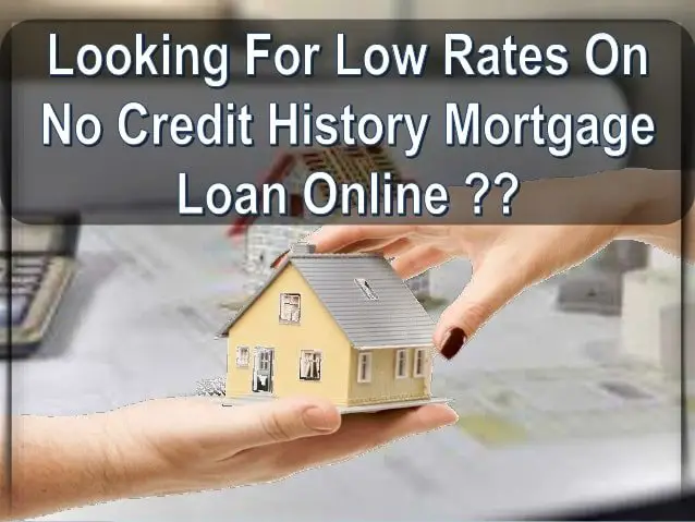 Can I Get A Mortgage Loan With No Credit