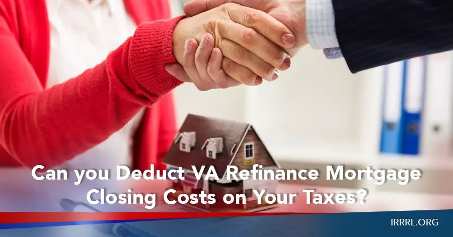 Can you Deduct VA Refinance Mortgage Closing Costs on Your Taxes?