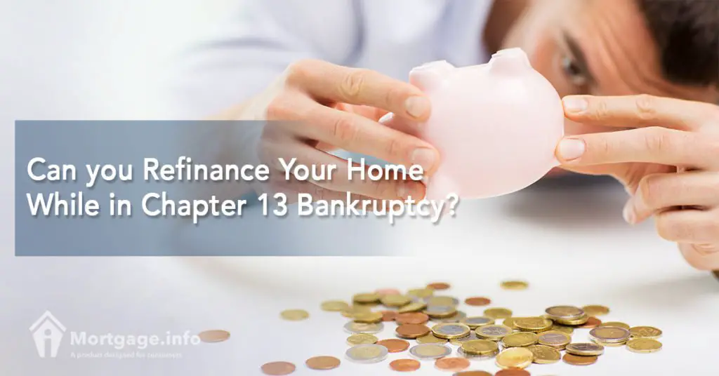 Can You Refinance Your Home While in Chapter 13 Bankruptcy ...