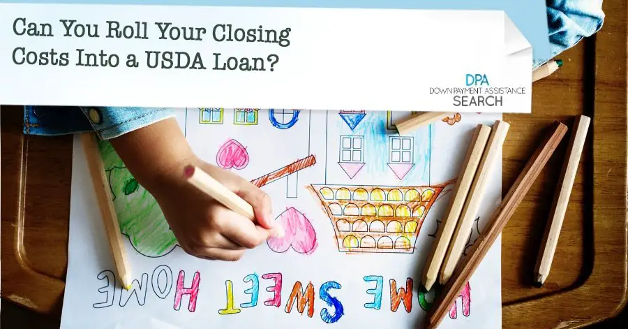 Can You Roll Your Closing Costs Into a USDA Loan?