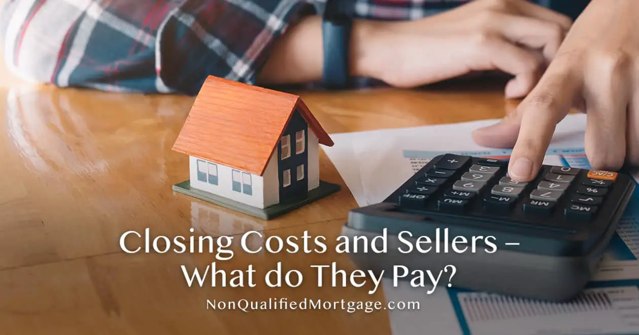 Closing Costs and Sellers  What do They Pay?