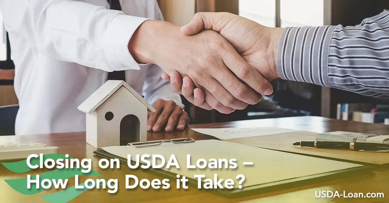 Closing on USDA Loans  How Long Does it Take?