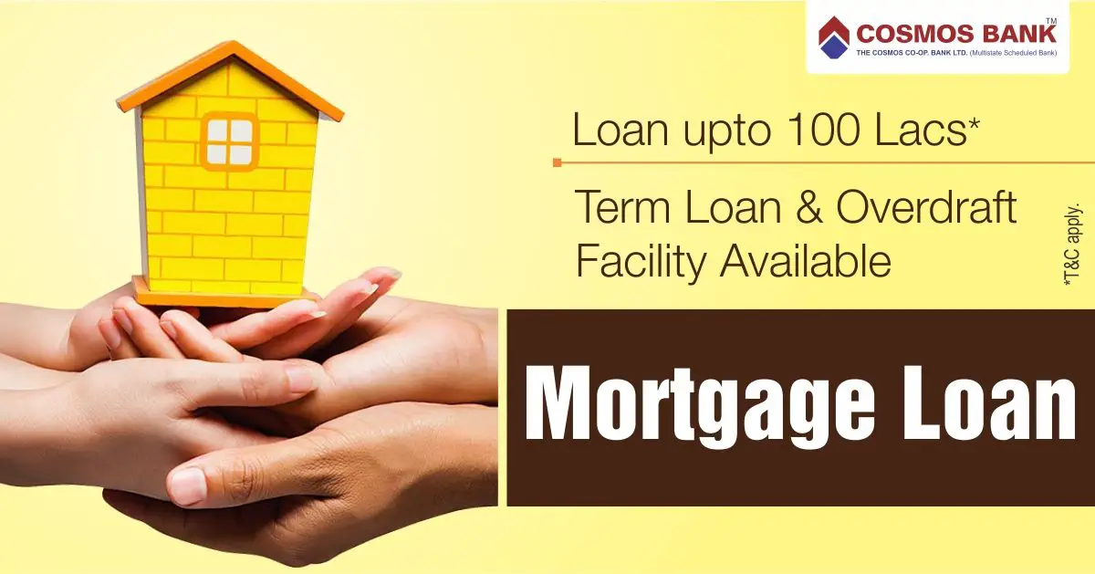 Cosmos mortgage loan. Loan upto 100 Lacs. Term loan and overdraft ...