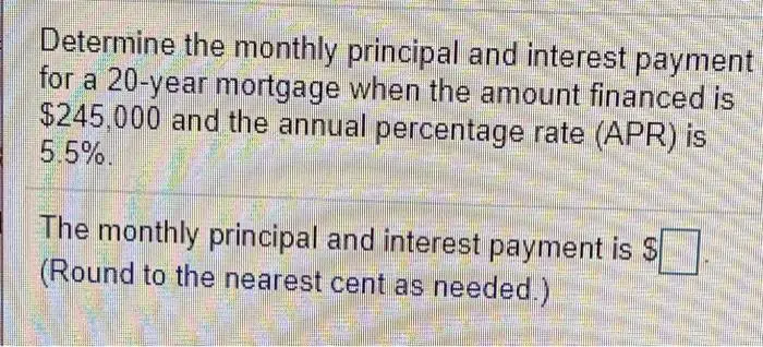 Determine the monthly principal and interest payment