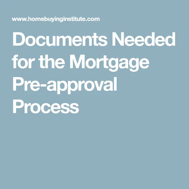 Documents Needed for the Mortgage Pre