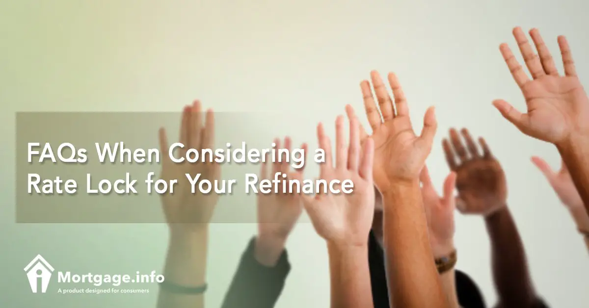 FAQs When Considering a Rate Lock for Your Refinance ...