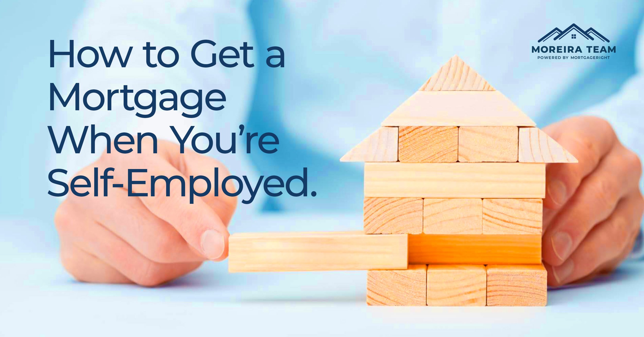 Get a Mortgage When You Are Self Employed