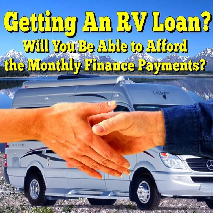 Getting An RV Loan? Can You Afford The Monthly Finance Payments ...