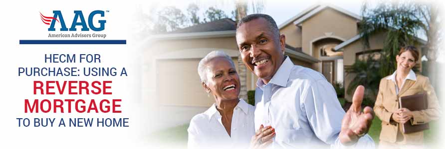 How a Reverse Mortgage Can Help You Buy a New Home