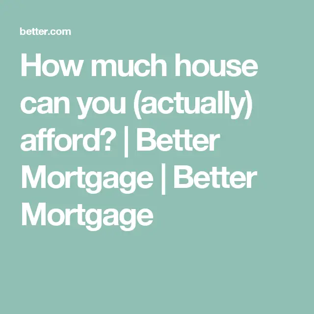 How much house can you (actually) afford?