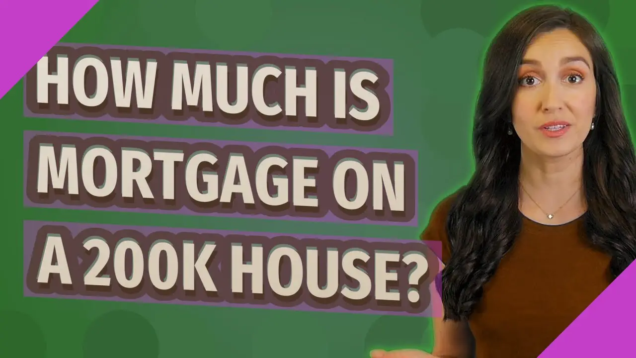How much is mortgage on a 200k house?