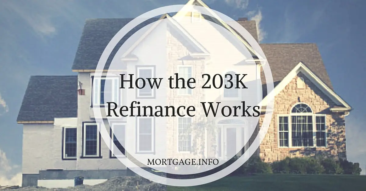 How the 203K Refinance Works