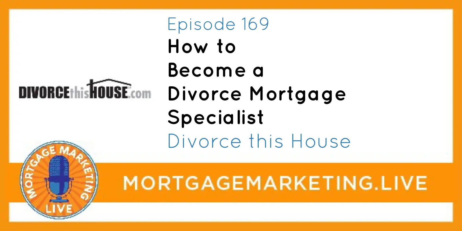 How to Become a Divorce Mortgage Specialist with Divorce ...