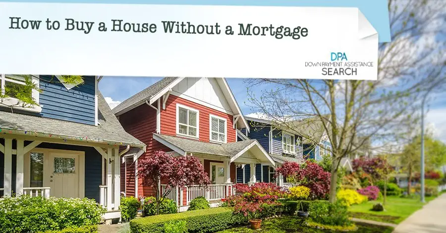 How to Buy a House Without a Mortgage