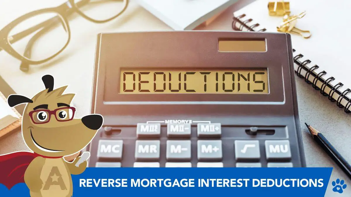 How to Deduct Reverse Mortgage Interest &  Other Costs