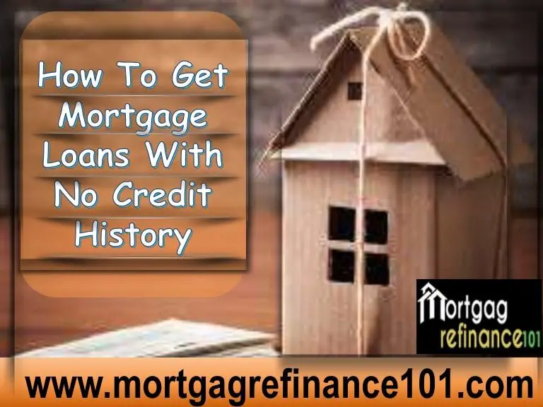 How to Get Mortgage Loan with No Credit History Online