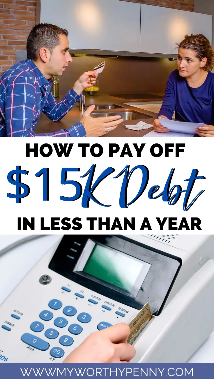 How To Pay Off $15K Debt In Less Than A Year in 2021 ...