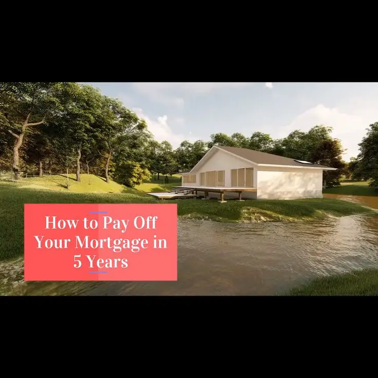 How to Pay Off Your Mortgage in 5 Years: The Ultimate Guide [Video ...
