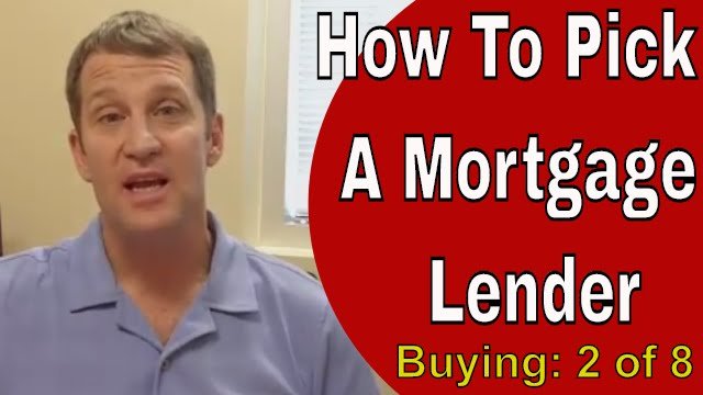 How To Pick A Mortgage Lender When Buying A House