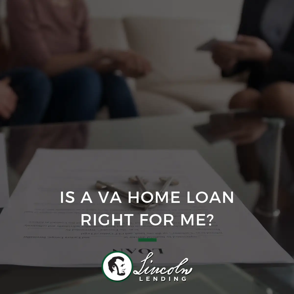 Is a VA Home Loan Right For Me?