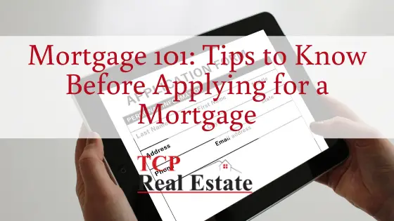 Mortgage 101: Tips to Know Before Applying for a Mortgage ...