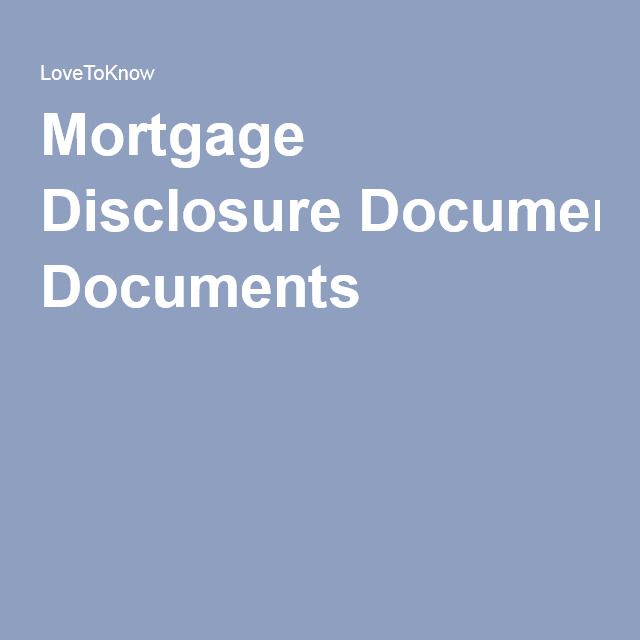 Mortgage Disclosure Documents