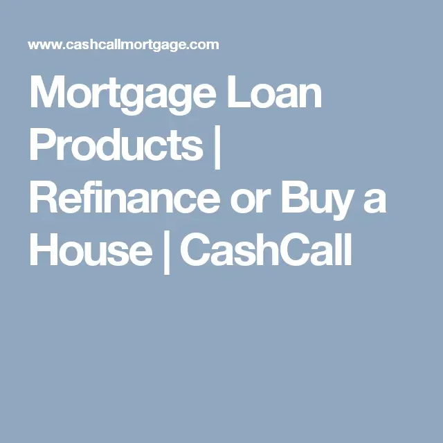 Mortgage Loan Products