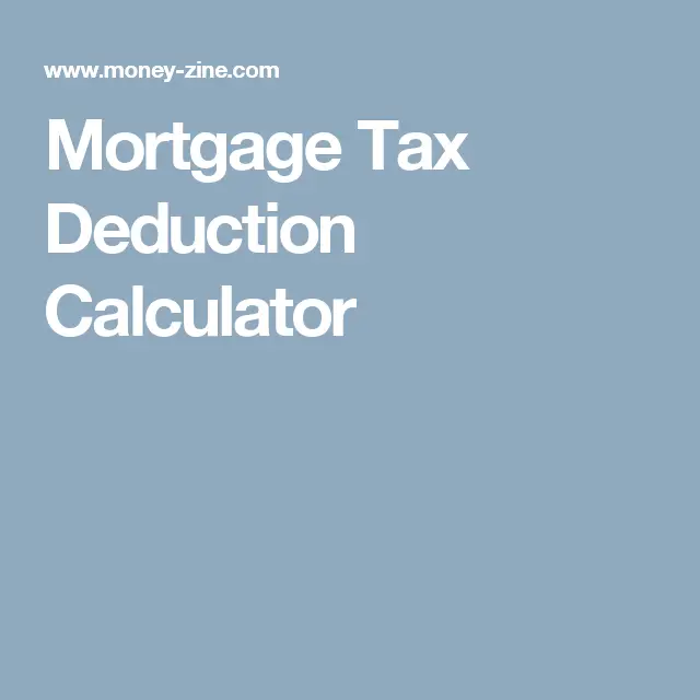 Mortgage Tax Deduction Calculator