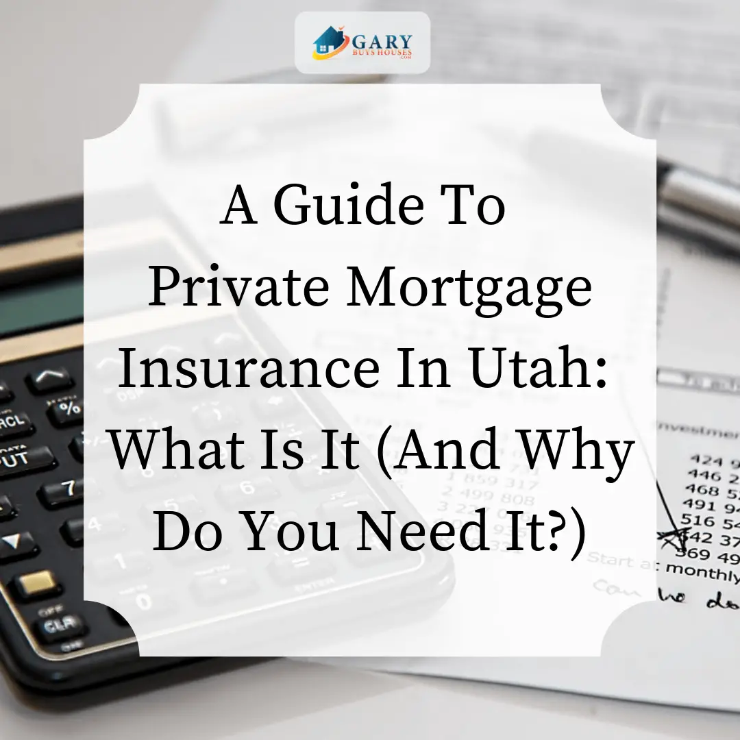 Private mortgage insurance in Utah (PMI) â A Guide to Common Questions
