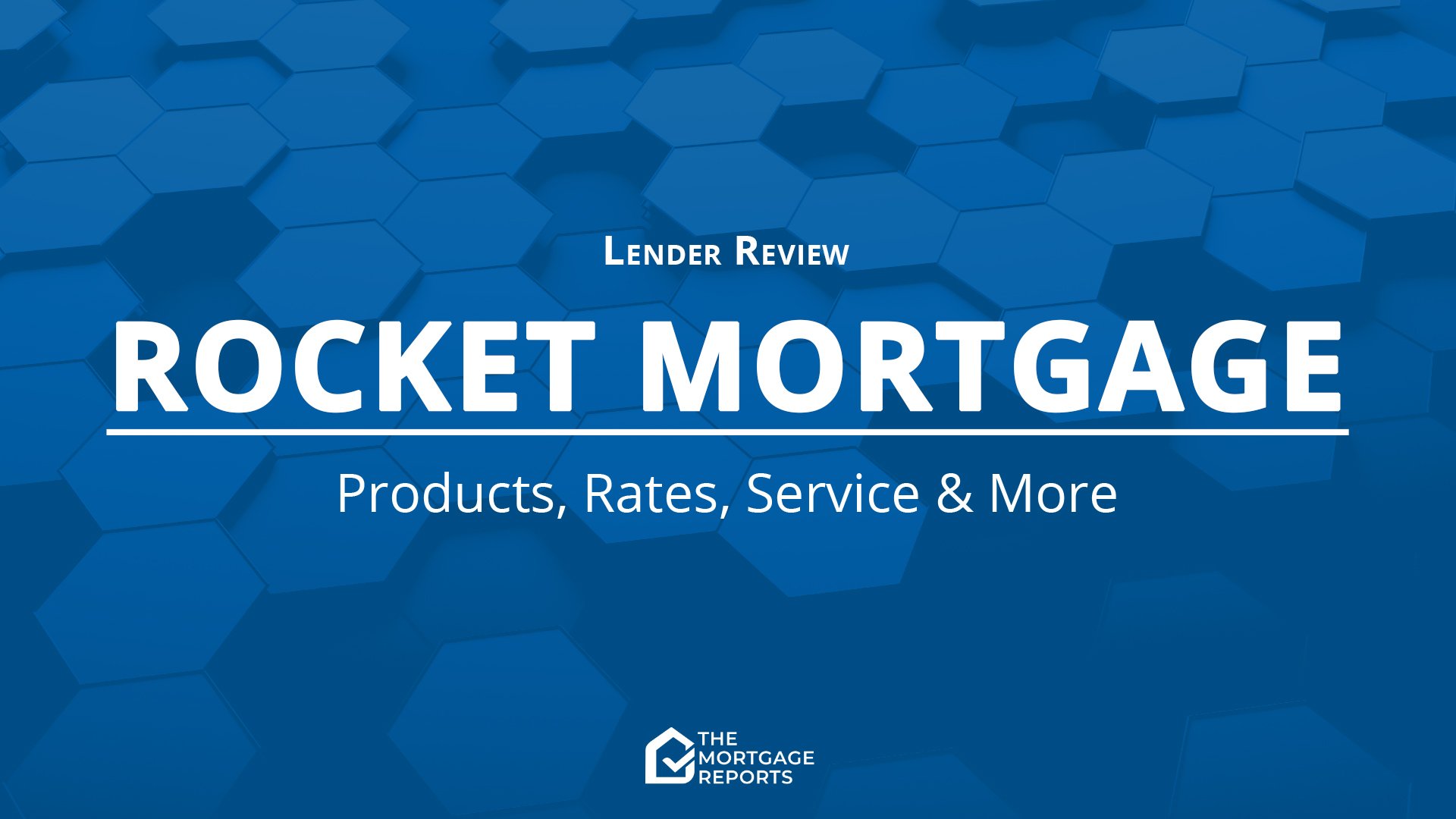 Rocket Mortgage Review for 2021