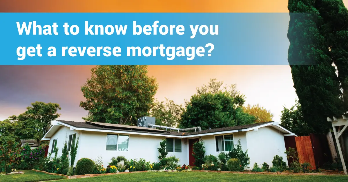 Should You Ever Get a Reverse Mortgage?