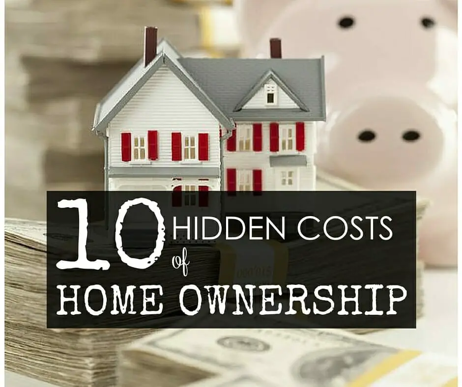 Ten Hidden Costs of Home Ownership