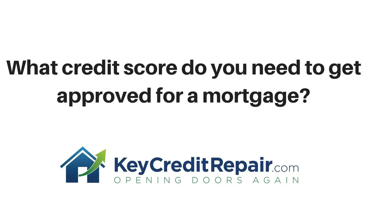 What credit score do you need to get approved for a ...