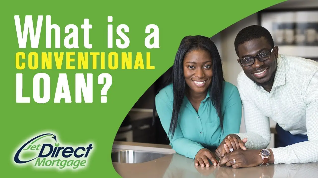 What is a Conventional Loan?