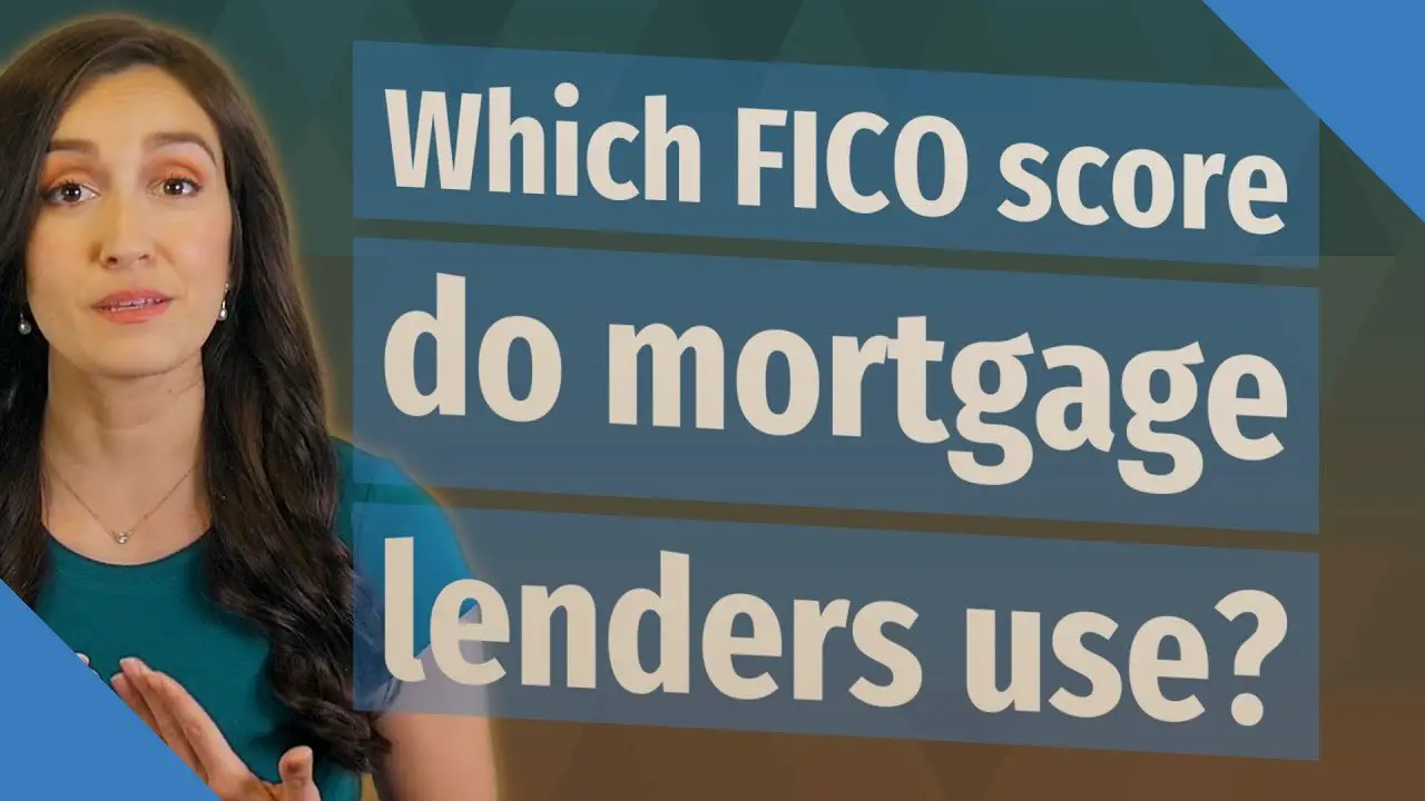 Which FICO score do mortgage lenders use?