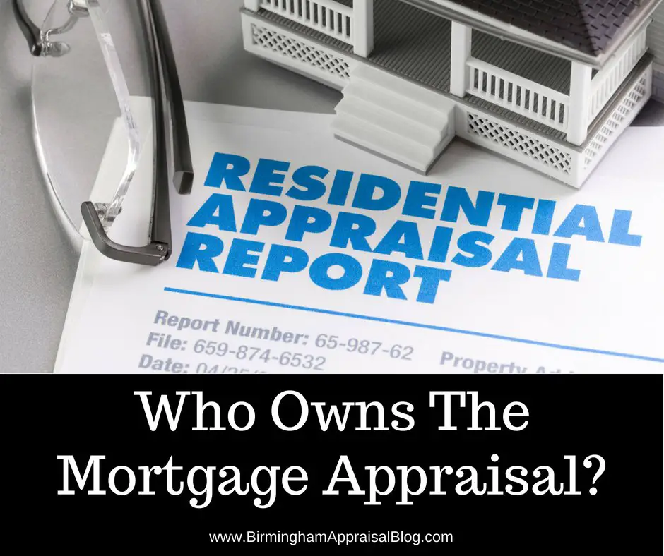 Who Is The Mortgage Appraisal Meant For?  Birmingham ...